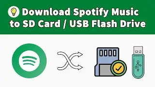 Batch Download Spotify Songs/Playlists/Albums/Podcasts to SD Card or USB Flash Drive (100% Worked!)