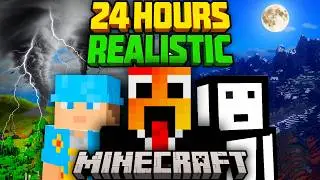 We Survived in Realistic Minecraft for 24 HOURS Straight!
