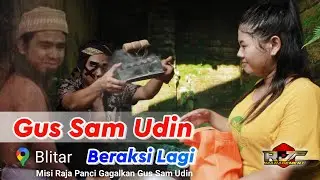 Gus Sam Udin Beraksi Eps 1