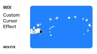 How to Create a Custom Cursor Effect in Wix | Wix Fix