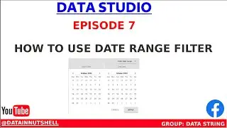 How To Use Date Range Control In Data Studio Features In 14 Minutes |  EPISODE 7 | Data Studio