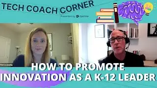 How to Promote Innovation as a K-12 Leader
