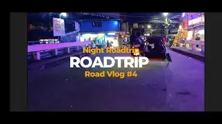 Roadtrip Vlog #4 | Night View in Mariveles