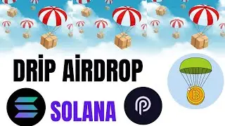 DRİP AİRDROP SOLANA EKOSİSTEMİ YENİ VE BEDAVA KATIL KAZAN SAKIN GEÇ KALMA 
