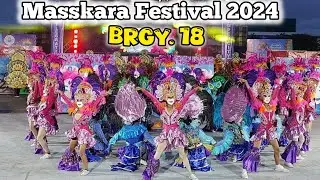BRGY. 18 | MASSKARA FESTIVAL 2024 STREET & ARENA DANCE