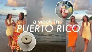 A WEEK IN PUERTO RICO VLOG