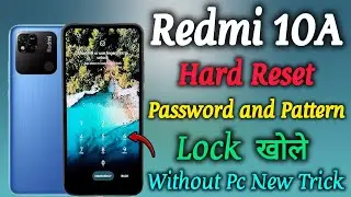 How to Unlock Redmi 10A || Screen Password Unlock || Phone if Forgot Password || Without Pc || 2024.