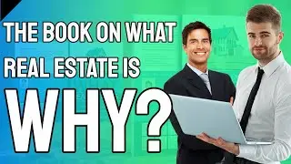 Why You Need The Book On What Real Estate Is