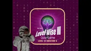 Level Wise III Quiz Game | Knowledge Base App | Master Level 12 Question 6 #podcast #triviaquiz
