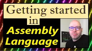 #65: Getting Started in Assembly Language Programming
