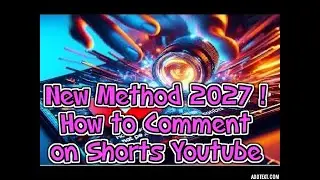 New Method 2027!: How to Comment on Youtube Shorts Can't Comment on Youtube Shorts