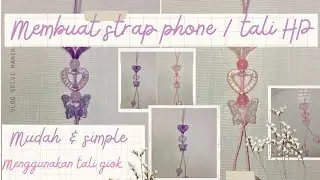 MEMBUAT TALI HP atau STRAP PHONE MUDAH DAN SIMPEL DARI TALI GIOK #selvimanik #manikmanik #strapphone
