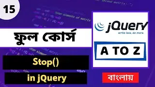 15. Jquery Bangla Tutorial | Jquery Stop Function | Jquery Full Bangla | Jquery In Bangla