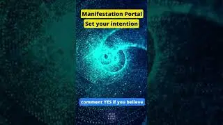 2023  Manifestation Portal - Set Your Intentions! Your Dreams Are Coming True