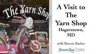 The Yarn Shop in Hagerstown, MD