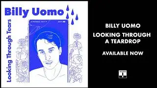 Billy Uomo - Looking Through a Teardrop (Official Audio)