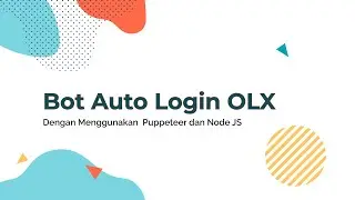 Cara Membuat Bot Auto Upload Properti Ke OLX dengan Puppeteer   Login ke OLX