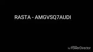 RASTA - AMGVSQ7AUDI (LYRIC VIDEO)TEXT