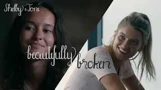 Shelby & Toni- beautifully broken