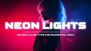 [FREE FOR PROFIT] House x EDM Type Beat - "NEON LIGHTS" | House Type Beat 2024