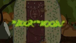 The Door in the Woods Animated
