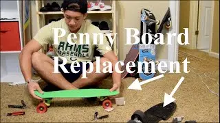 Replacing A Broken Penny Board! (Tutorial)
