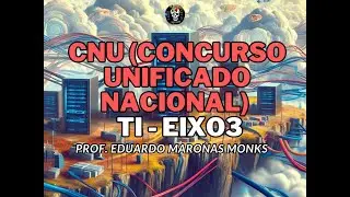 CNU (Concurso Público Nacional Unificado) 2024 - Questões de TI - Eixo 3 (Redes e Segurança)