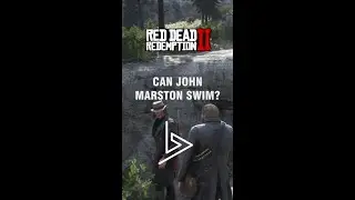 RDR2: Arthur finds out if John can swim.