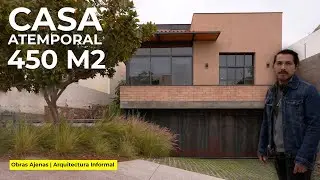 CASA ATEMPORAL con AMBIENTES ACOGEDORES | Obras Ajenas | Arquitectura Informal 