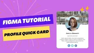 Figma UI tutorial: Profile quick card design
