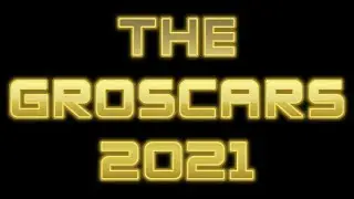 The Groscars 2021