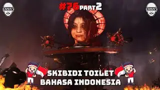 skibidi toilet 76 part 2
