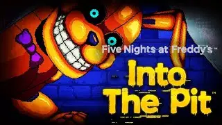 САМЫЙ ЖЁСТКИЙ АНИМАТРОНИК ★ FNAF: Into the Pit Прохождение игры #3