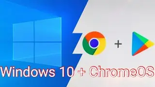 DualBoot ChromeOS (w/ Play Store support) & Windows 10