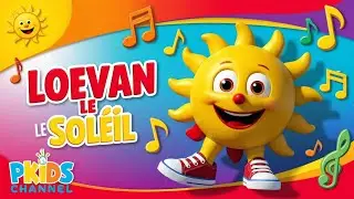 Chanson éducative Enfant - Loevan Le soleil #comptinesenfants #apprendreensamusant #chansonenfants