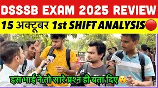 DSSSB Paper Review today | 15 October 1st Shift Review | DSSSB exam 2025 | Student Saviour 