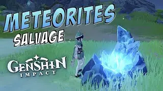 GENSHIN IMPACT - Salvage Meteorites - Unreconciled Stars Day 3