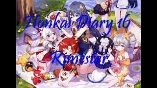 Honkai Diary days 54-55: I am not the only one who has problems with Rimestar