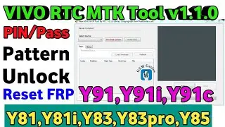 New VIVO RTC MTK Tool PIN,Password,Reset FRP Unlock 2020