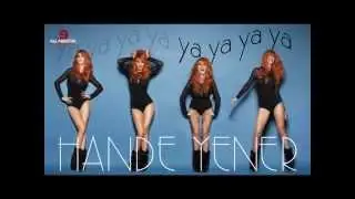 Hande Yener -Ya Ya Ya  2013