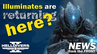 Helldivers 2: Are the Illuminates really here? [News from the Front]