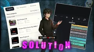 How To Fix ANY Problem in Alight Motion 😈🔥 (100% Working)