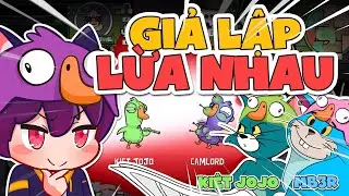 GIẢ LẬP LỪA NHAU (w/ 