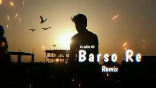 Barso Re remix song BGM Ringtone 🥀- @kseditz05