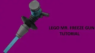 How to: LEGO Mr. Freeze gun