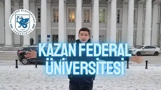 Rusya Kazan Federal Üniversitesinde Okumak (Gerçekler)