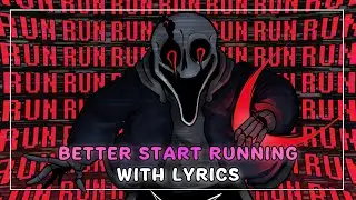 Better Start Running With Lyrics | Undertale: The Hacker's End