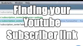 Find your YouTube Subscribe link easily