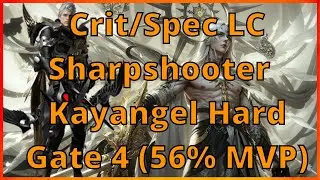 Crit/Spec Loyal Companion Sharpshooter Hard Kayangel Gate 4 (56% MVP)