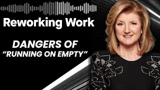 Combating Stress & Sleep Deprivation | Thrive Founder & CEO Arianna Huffington | Reworking Work